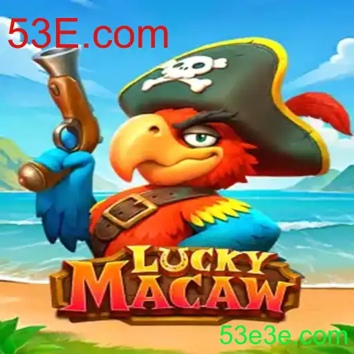 Explorando o Fascínio do Jogo LuckyMacaw: A Atração Incrível de 53E.com